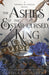 The Ashes and the Star-Cursed King by Carissa Broadbent