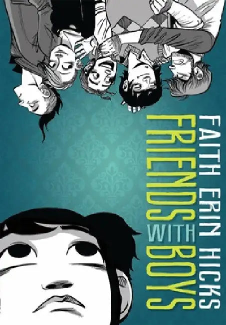 Friends with Boys by Faith Erin Hicks