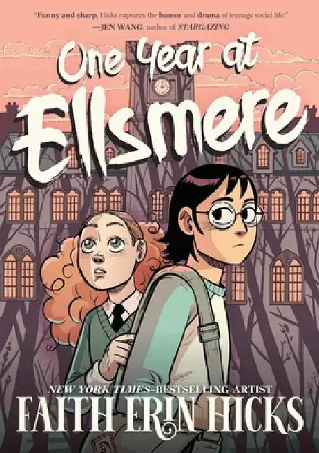 One Year at Ellsmere by Faith Erin Hicks