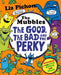 The Mubbles: The Good, the Bad and the Perky by Liz Pichon