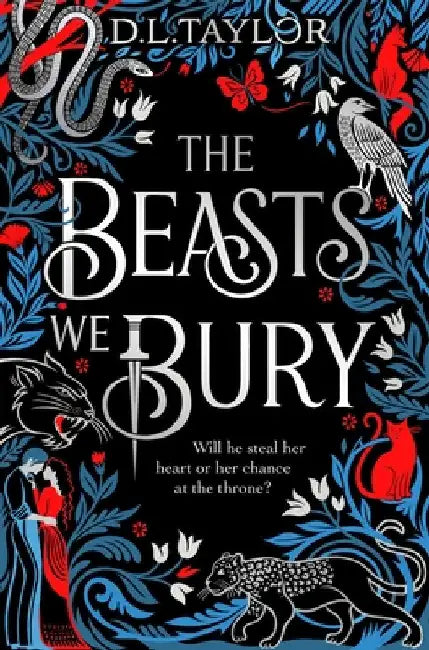 The Beasts We Bury by D. L. Taylor
