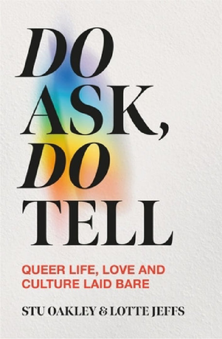Do Ask, Do Tell by Lotte Jeffs