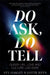 Do Ask, Do Tell by Lotte Jeffs