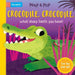 Crocodile, Crocodile, What Sharp Teeth You Have! by Campbell Books