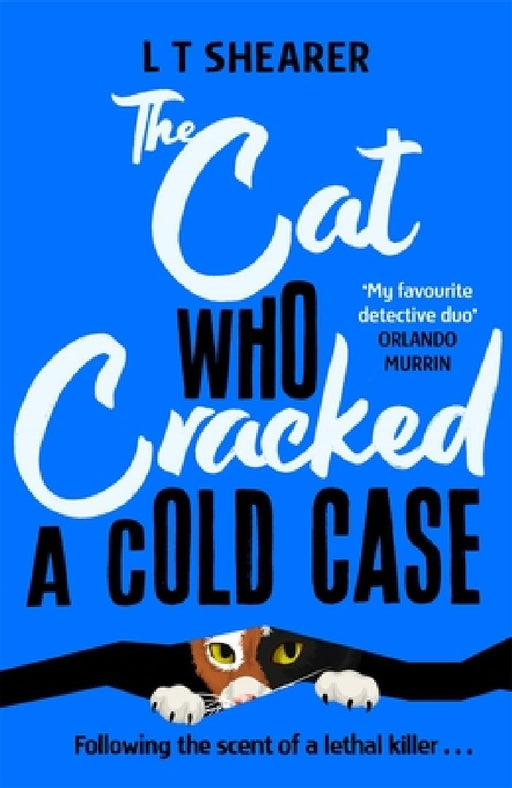 The Cat Who Cracked A Cold Case by Shearer, L T