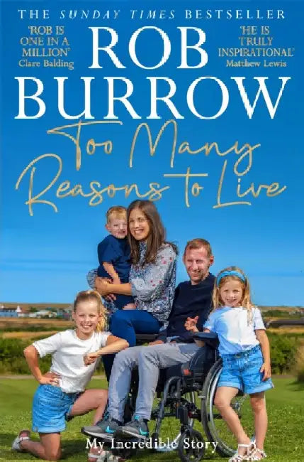 Too Many Reasons to Live by Rob Burrow