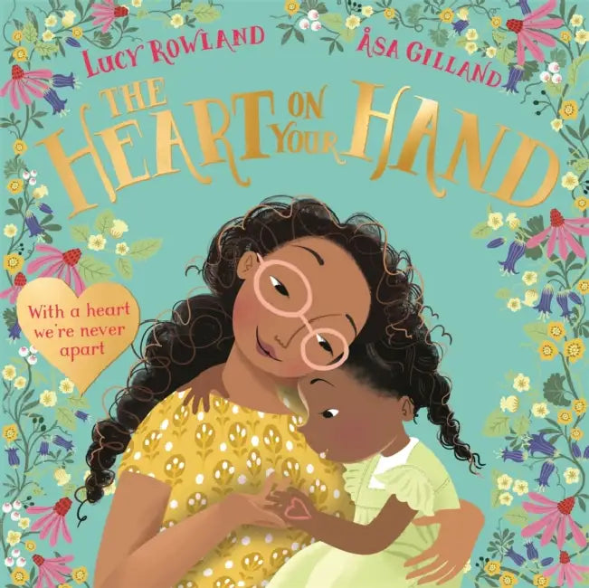 The Heart on Your Hand by Lucy Rowland