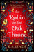 The Robin on the Oak Throne by K. A. Linde