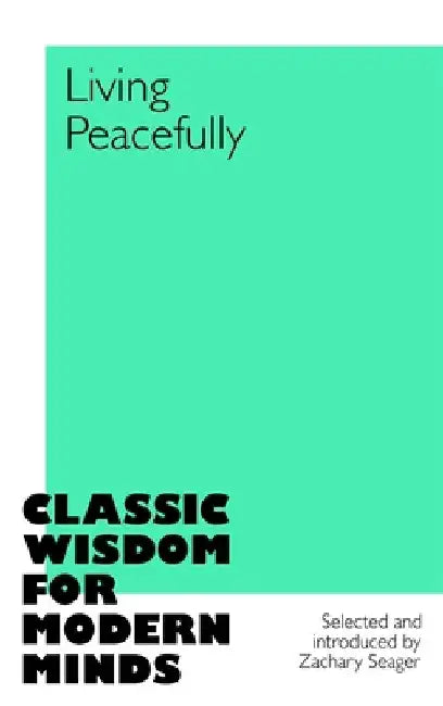 Living Peacefully by Zachary Seager