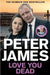 Love You Dead by Peter James