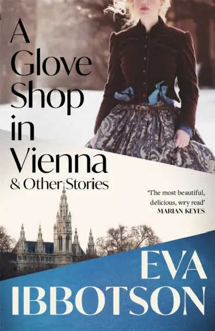 A Glove Shop in Vienna and Other Stories by Eva Ibbotson