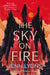 The Sky on Fire by Jenn Lyons