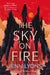 The Sky on Fire by Jenn Lyons