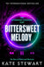 Bittersweet Melody by Kate Stewart