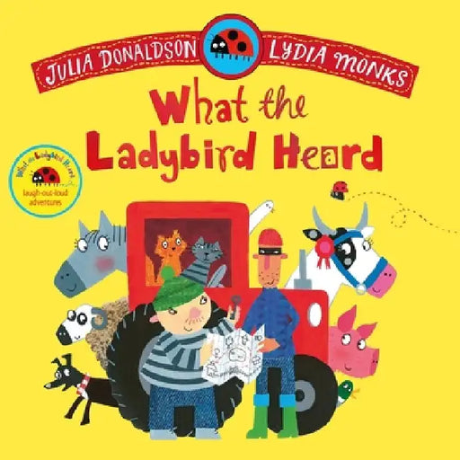 What the Ladybird Heard by Julia Donaldson