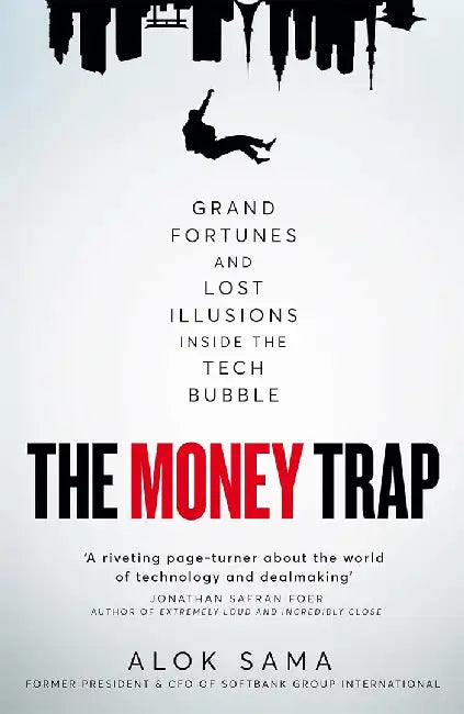 The Money Trap by Alok Sama