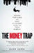 The Money Trap: Grand Fortunes and Lost Illusions Inside the Tech Bubble by Alok Sama