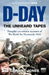 D-Day: The Unheard Tapes by Geraint Jones