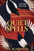 Quiet Spells by Isabel Agajanian