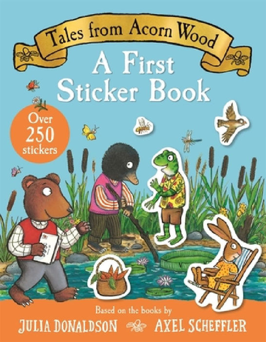 Tales From Acorn Wood: A First Sticker Book by Julia Donaldson