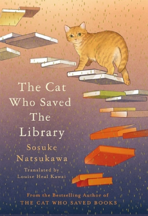 The Cat Who Saved the Library by Sosuke Natsukawa