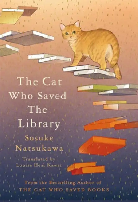 The Cat Who Saved The Library by Sosuke Natsukawa