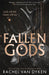 Fallen Gods by Rachel Van Dyken