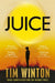 Juice by Tim Winton