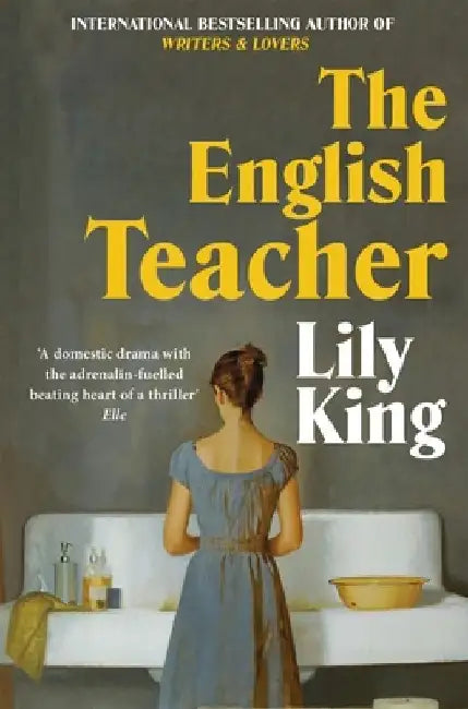 The English Teacher by Lily King