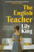 The English Teacher by Lily King