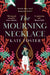 The Mourning Necklace by Kate Foster