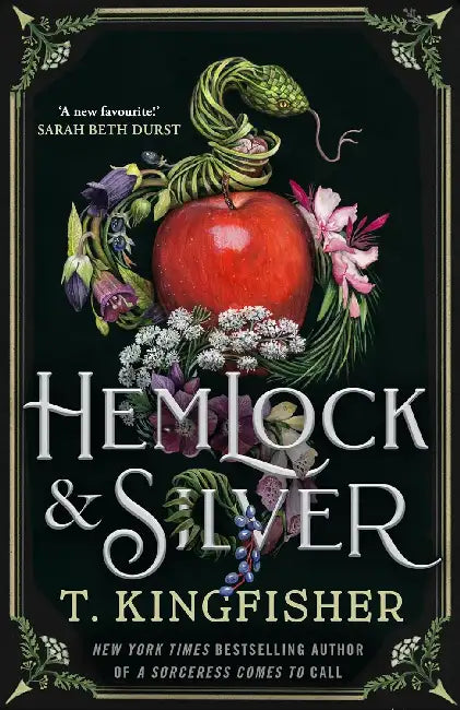 Hemlock & Silver by T. Kingfisher