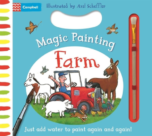 Farm Magic Painting: Just add water to paint! by Campbell Books