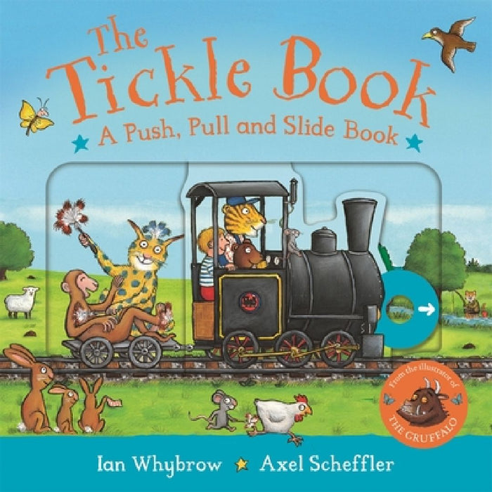 The Tickle Book: A Push Pull and Slide Book: A laugh-out-loud interactive adventure, perfect for preschoolers! by Ian Whybrow