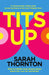 Tits Up by Sarah Thornton