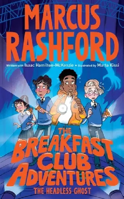 The Breakfast Club Adventures: The Headless Ghost by Marcus Rashford