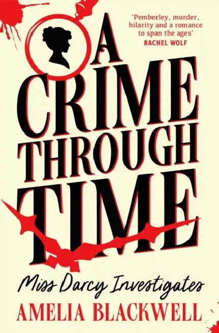 A Crime Through Time by Amelia Blackwell