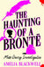 The Haunting of a Bronte by Amelia Blackwell