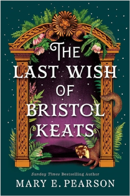 The Last Wish of Bristol Keats by Mary E. Pearson