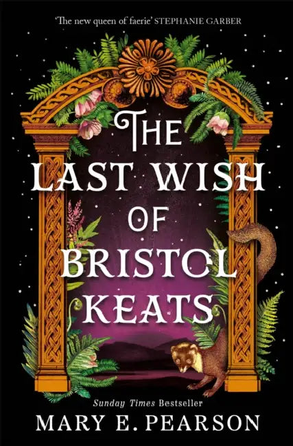 The Last Wish of Bristol Keats by Mary E. Pearson