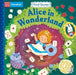 Alice in Wonderland: A Push, Pull, Slide Book by Campbell Books