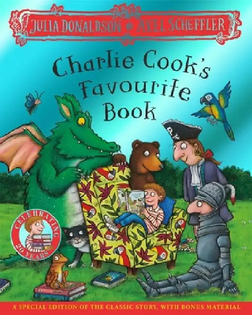 Charlie Cook's Favourite Book 20th Anniversary Edition by Julia Donaldson