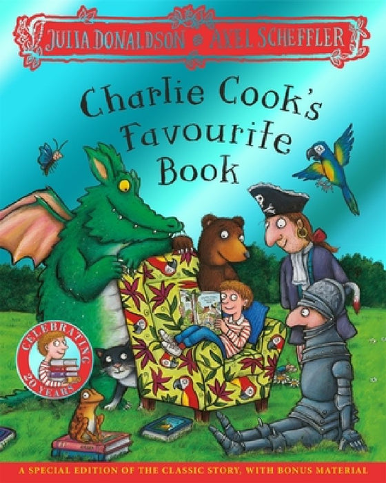 Charlie Cook's Favourite Book 20th Anniversary Edition by Julia Donaldson