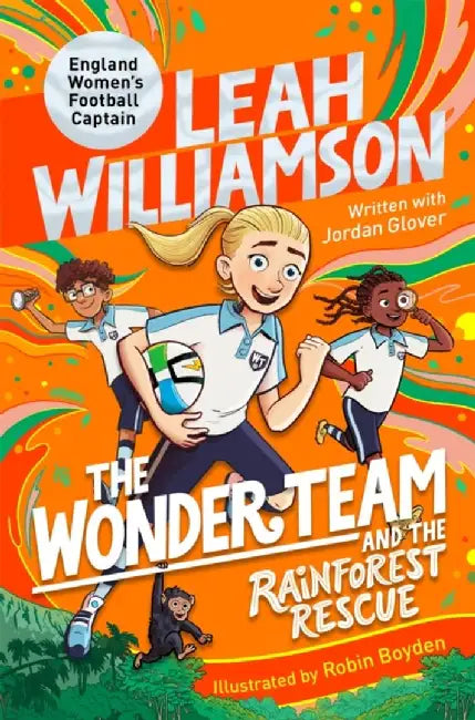 The Wonder Team and the Rainforest Rescue by Leah Williamson