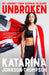 Unbroken: The inspirational memoir from the double-world champion and Olympic silver medallist by Katarina Johnson-Thompson