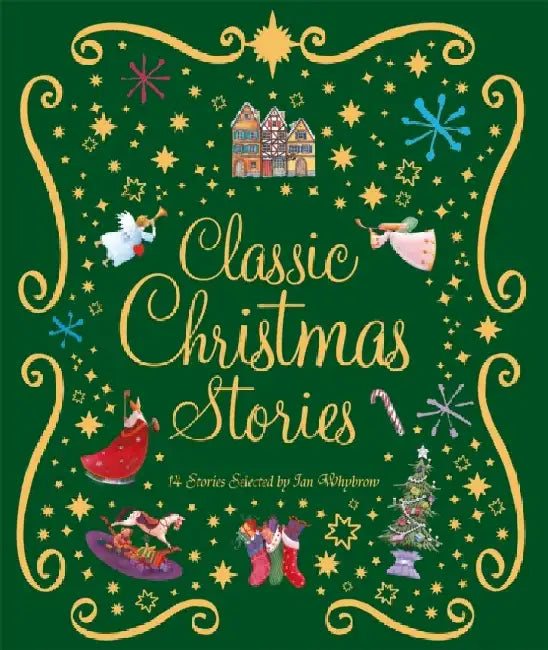 Classic Christmas Stories by Ian Whybrow