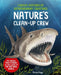 Curious Features of Extraordinary Creatures: Clean-Up Crew by Fiona Fogg