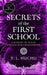 Secrets of the First School by T. L. Huchu