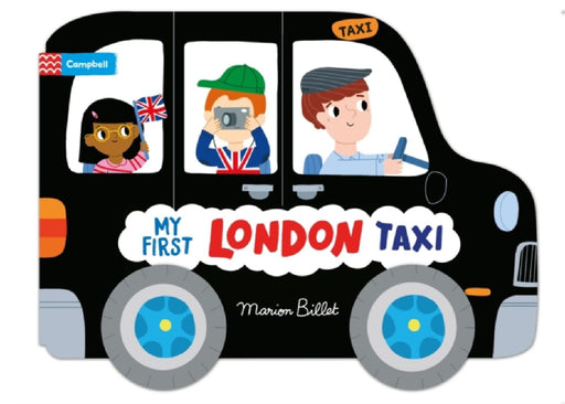Whizzy Wheels: My First London Taxi by Campbell Books