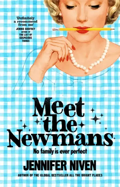 Meet the Newmans: (Special Limited Edition): The New Powerful And Affirming Adult Novel From The Multi Million Copy Selling Author Of All The Bright Places by Jennifer Niven